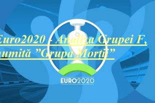 Euro2020 - Analiza Grupei F, numită ”Grupa Morții”